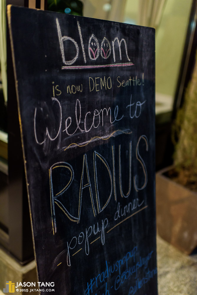 2015.04.15: Radius Pop-Up Dinner @ Demo, Seattle, WA